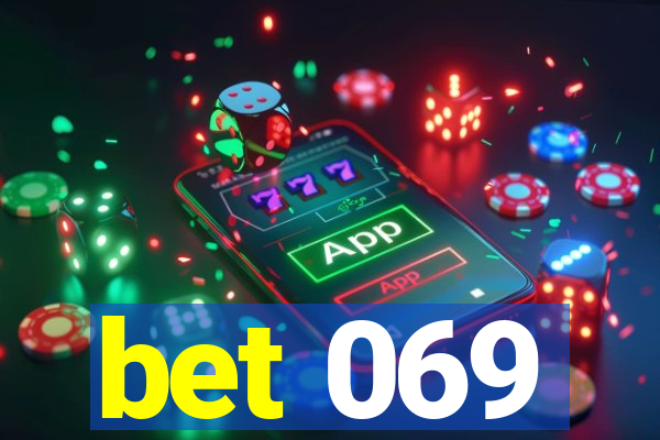 bet 069